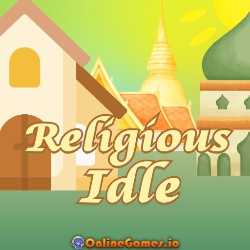 Religious Idle